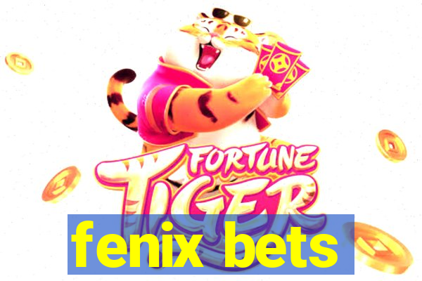 fenix bets